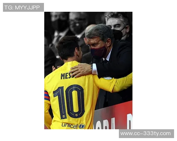 拉波尔塔重申梅西离队原因巴萨为球员付出巨大努力与薪水压力